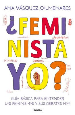 ¿Feminista, Yo? / ¿Me, A Feminist? (Spanish Edition)