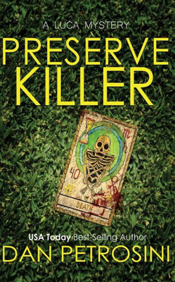 The Preserve Killer (A Luca Mystery)
