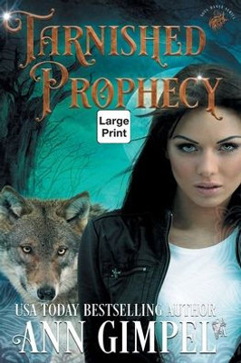 Tarnished Prophecy: Shifter Paranormal Romance (Soul Dance)