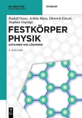 Festkörperphysik: Aufgaben Und Lösungen (De Gruyter Studium) (German Edition)