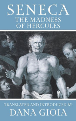 Seneca: The Madness Of Hercules