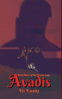 Avadis: Book Three Of The Reaper Saga