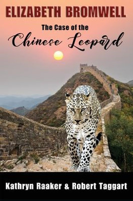 Elizabeth Bromwell: The Case Of The Chinese Leopard