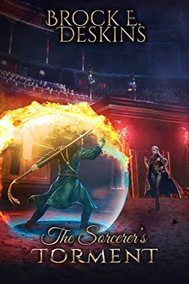 The Sorcerer's Torment: Book 2 of The Sorcerer's Path