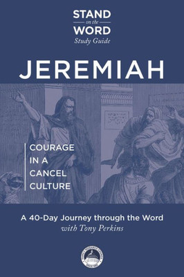 Jeremiah - Courage In A Cancel Culture: A Stand On The Word Study Guide (1)