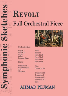Revolt: Full Orchestral Piece (Symphonic Sketches)
