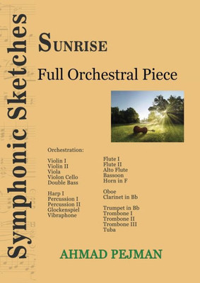 Sunrise: Full Orchestral Piece (Symphonic Sketches)