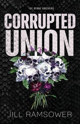 Corrupted Union (The Byrne Brothers)