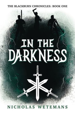 In The Darkness (Blackburn Chronicles)