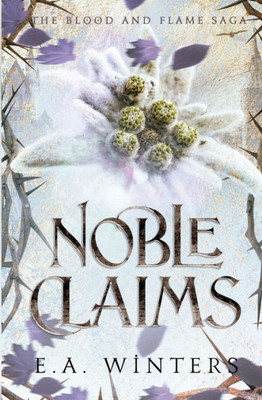 Noble Claims (Blood & Flame Saga)