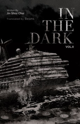 In The Dark: Volume 2 (In The Dark, 2)