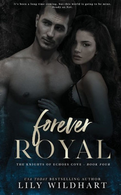 Forever Royal (The Knights Of Echoes Cove)