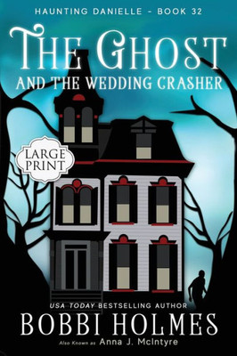 The Ghost And The Wedding Crasher