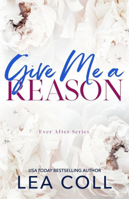 Give Me A Reason: Special Edition Paperback
