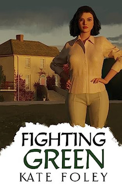 Fighting Green: Return To Ireland (Green Family Series)