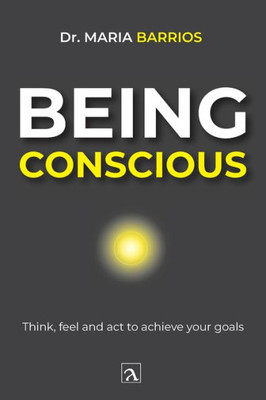 Being Conscious