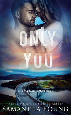 Only You (The Adair Family Series)