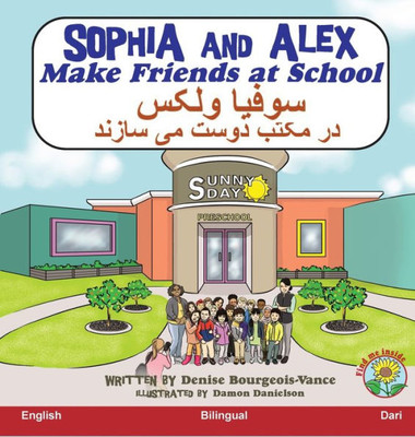 Sophia And Alex Make Friends At School: ????? ???? ?? ???? ... (Farsi Edition)