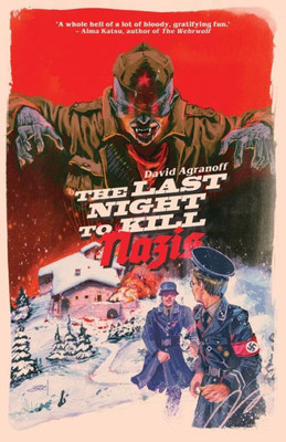 The Last Night To Kill Nazis