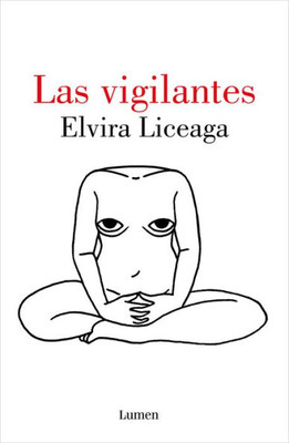 Las Vigilantes / The Vigilant (Spanish Edition)