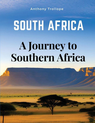 South Africa - A Journey To Southern Africa