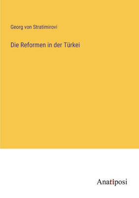 Die Reformen In Der Türkei (German Edition)