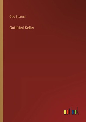 Gottfried Keller (German Edition)