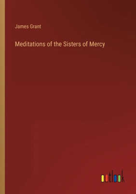 Meditations Of The Sisters Of Mercy