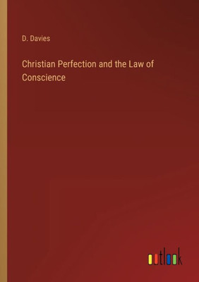 Christian Perfection And The Law Of Conscience