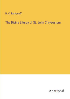 The Divine Liturgy Of St. John Chrysostom