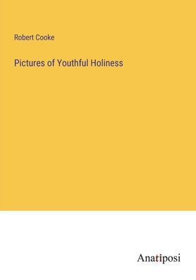 Pictures Of Youthful Holiness