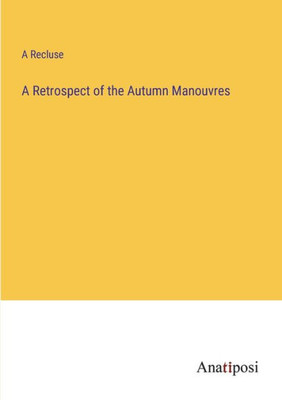 A Retrospect Of The Autumn Manouvres