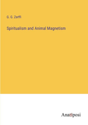 Spiritualism And Animal Magnetism