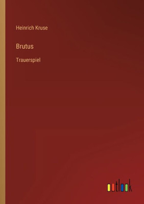 Brutus: Trauerspiel (German Edition)