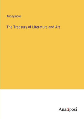 The Treasury Of Literature And Art