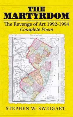The Martyrdom: The Revenge Of Art 1992-1994 Complete Poem