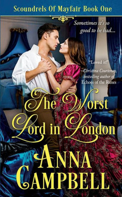 The Worst Lord In London: Scoundrels Of Mayfair Book 1