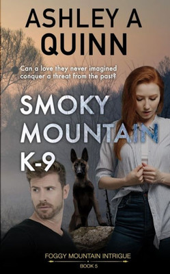 Smoky Mountain K-9 (Foggy Mountain Intrigue)