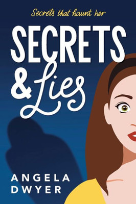 Secrets & Lies: Secrets That Haunt Her
