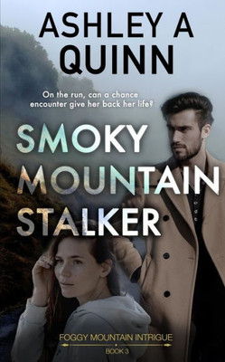 Smoky Mountain Stalker (Foggy Mountain Intrigue)