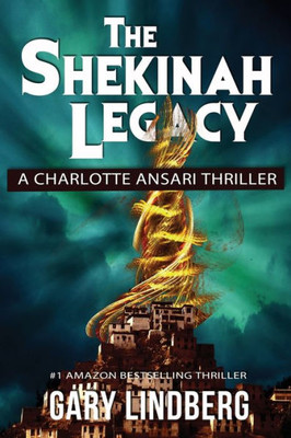The Shekinah Legacy (A Charlotte Ansari Thriller)