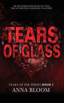 Tears Of Glass (Tears Of Ink)