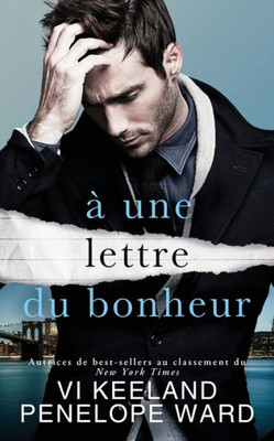 À Une Lettre Du Bonheur (French Edition)