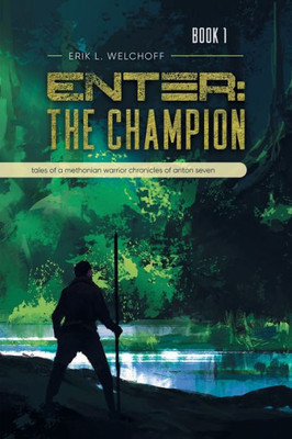 Enter: The Champion