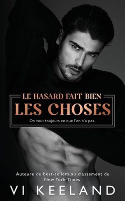 Le Hasard Fait Bien Les Choses (French Edition)