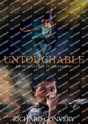 Untouchable: From Beatings To Broadway