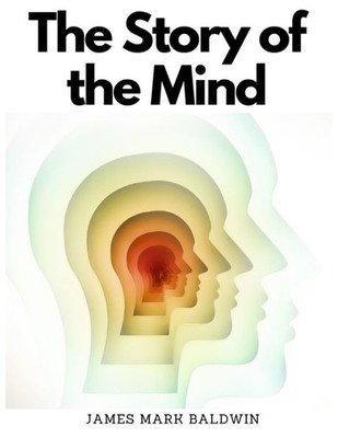The Story Of The Mind