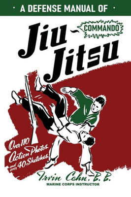 A Defense Manual Of Commando Ju-Jitsu