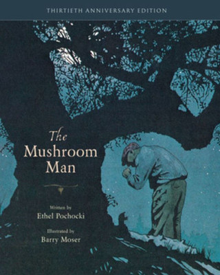 The Mushroom Man: 30Th Anniversary Edition