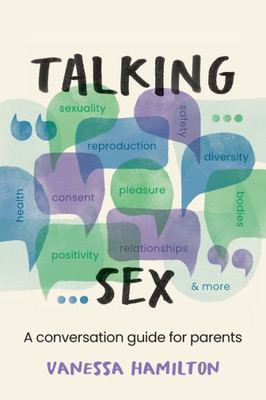 Talking Sex: A Conversation Guide For Parents